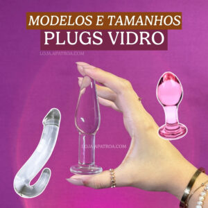 plugs VIDRO | consulte tamanhos e modelos